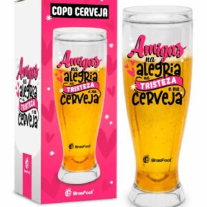 Copo Cerveja Amigas na alegria e na tristeza e na cerveja