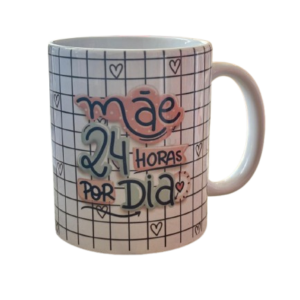 Caneca Mãe 24 Horas Por Dia